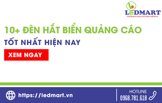 TOP 10 loại [đèn hắt biển quảng cáo] tốt nhất hiện nay