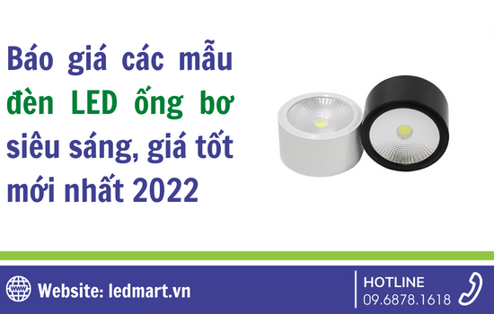 Báo giá các mẫu đèn led ống bơ ASIA siêu sáng, giá tốt mới nhất 2022