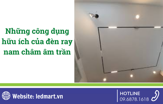 Những công dụng hữu ích của đèn ray nam châm âm trần