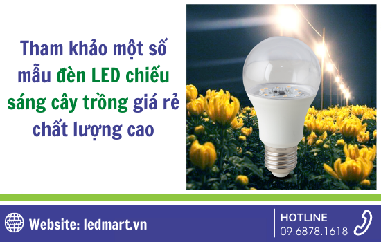 Tham khảo một số mẫu đèn LED chiếu sáng cây trồng giá rẻ chất lượng cao