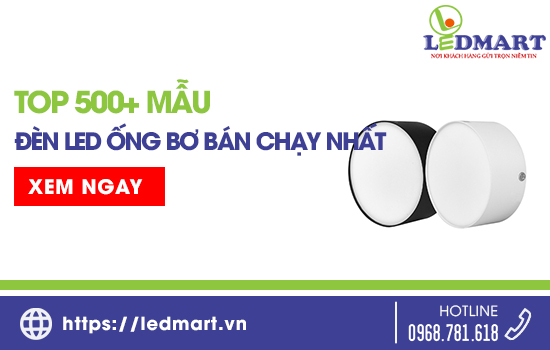 Đèn LED Ống Bơ: TOP 500+ Mẫu đèn LED ống bơ bán chạy nhất 2023 2024